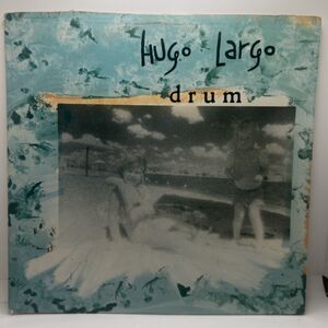 Hugo Largo "Drum" LP Relativity 88561-8167-1 VG+ 1987 Michael Stipe - SO COOL!